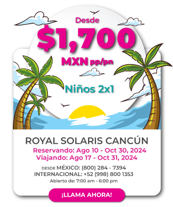 niños 2x1 en royal solaris cancun